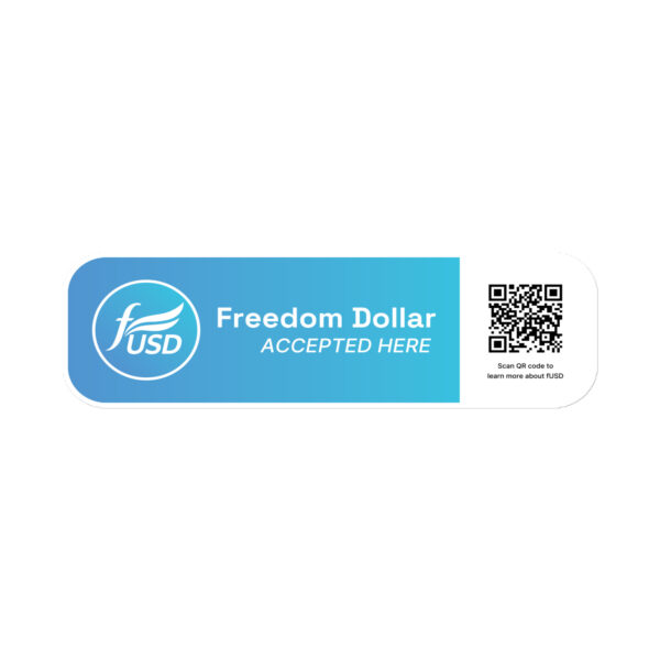 Freedom Dollar Accepted Here Stickers