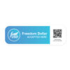 Freedom Dollar Accepted Here Stickers