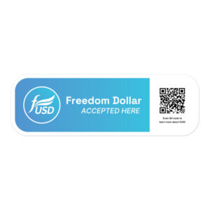 Freedom Dollar Accepted Here Stickers