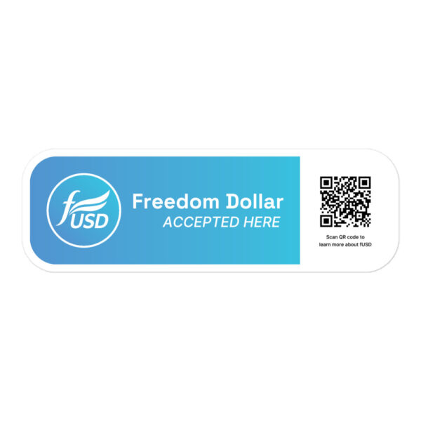 Freedom Dollar Accepted Here Stickers